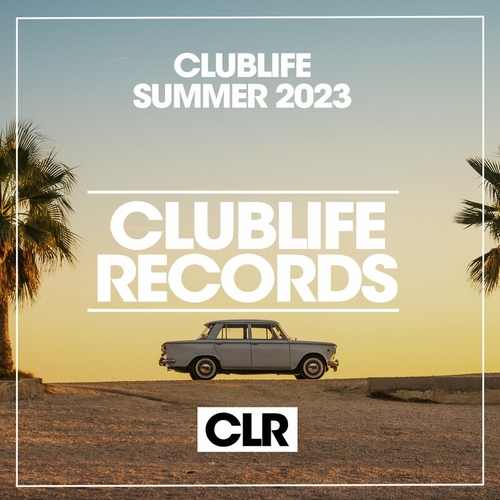 VA - Clublife Summer 2023 [CLR399]